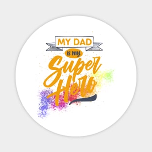 my dad Magnet